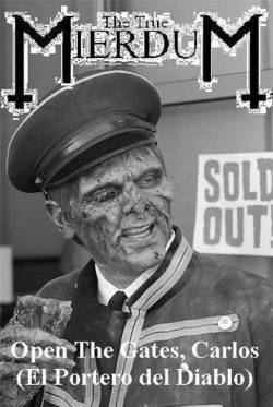 The True Mierdum : Open The Gates, Carlos (El Portero del Diablo)